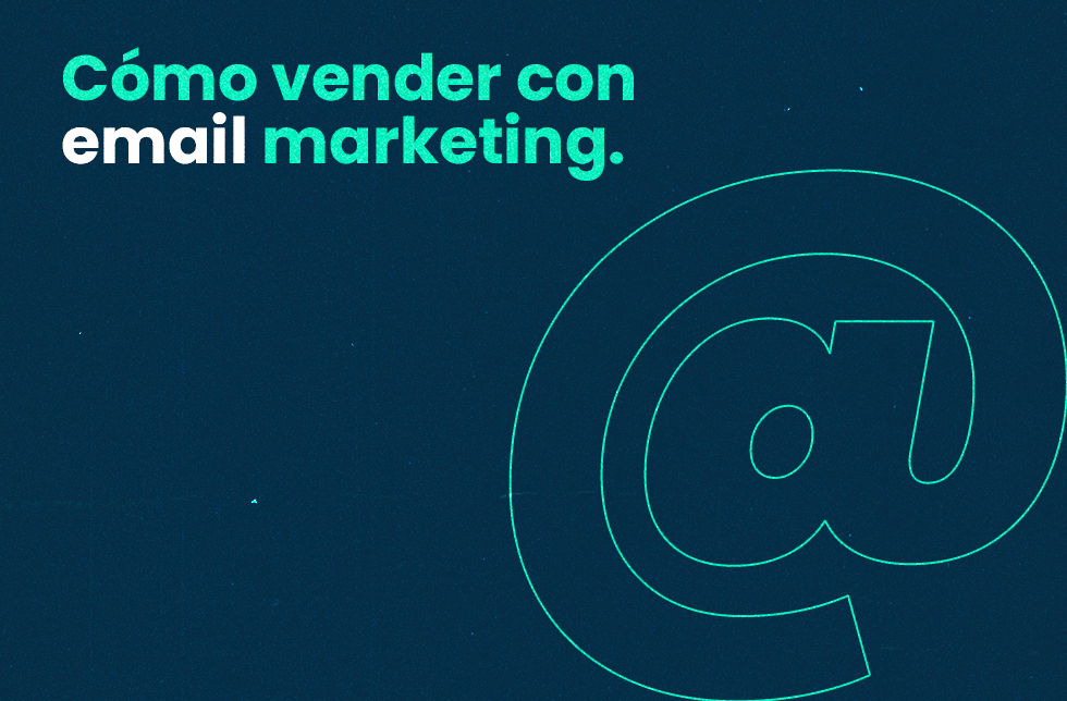 Vender con e-mail marketing