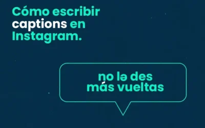 Cómo escribir captions en Instagram